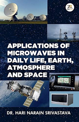 Applications Of Microwaves In Daily Life Earth Atmosphere And Space