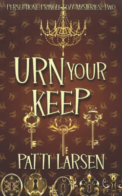 Urn Your Keep (Persephone Pringle Cozy Mysteries)