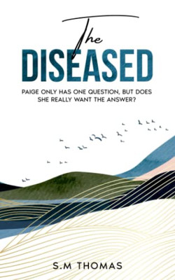 The Diseased (Paige Hanson)