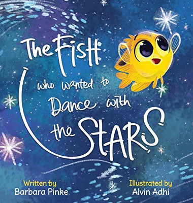 The Fish Who Wanted To Dance With The Stars