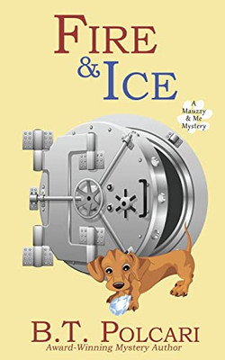 Fire And Ice (Mauzzy & Me Mystery)