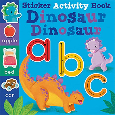 Dinosaur Dinosaur Abc: Sticker Activity Book