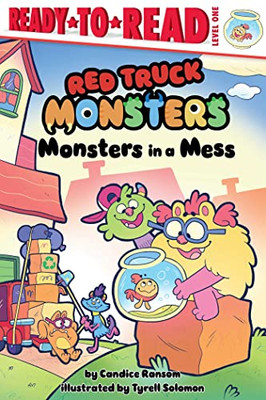 Monsters In A Mess: Ready-To-Read Level 1 (Red Truck Monsters)