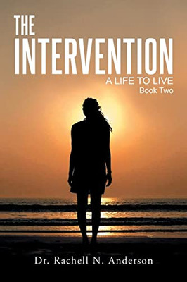 The Intervention: A Life To Live, Book Two