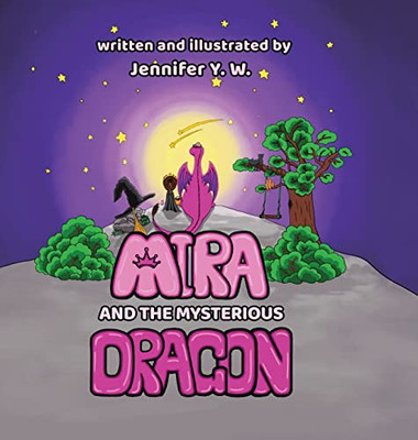 Mira And The Mysterious Dragon: The Adventure Begins