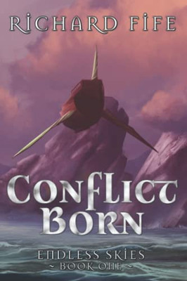 Conflict Born (Endless Skies)