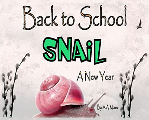 Back To School Snail - A New Year