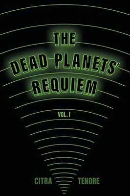 The Dead Planets' Requiem Vol. I