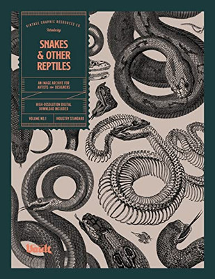 Snakes And Other Reptiles: An Image Archive For Artists And Designers