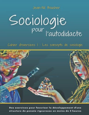 Les Concepts De Sociologie : Cahier 1 (Socio Facile) (French Edition)