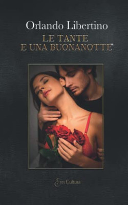Le Tante E Una Buonanotte (Italian Edition)