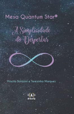 Mesa Quantum Star®: A Simplicidade Do Despertar (Portuguese Edition)