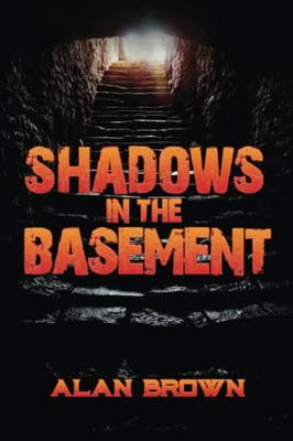 Shadows In The Basement