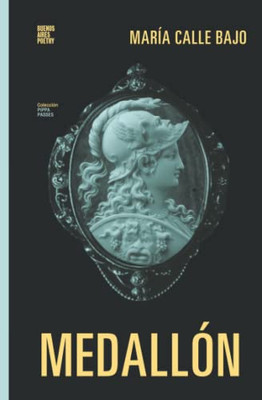 Medallón (Colección Pippa Passes (Buenos Aires Poetry)) (Spanish Edition)