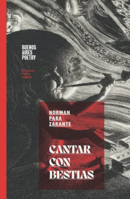 Cantar Con Bestias (Colección Pippa Passes (Buenos Aires Poetry)) (Spanish Edition)