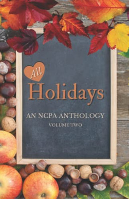 All Holidays: Volume Two (Ncpa Anthologies)
