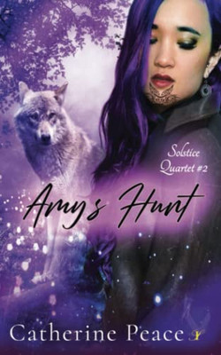 Amy's Hunt (Solstice Quartet)