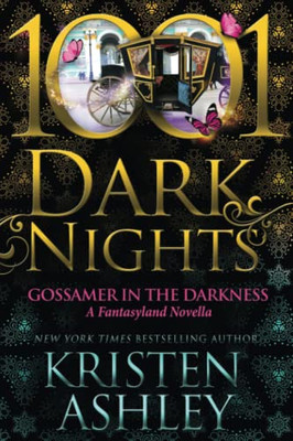 Gossamer In The Darkness: A Fantasyland Novella