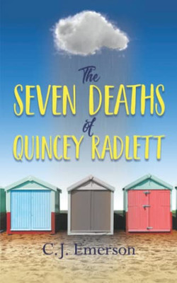 The Seven Deaths Of Quincey Radlett