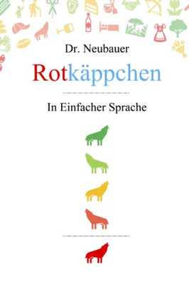 Rotkäppchen: In Einfacher Sprache (Märchen In Einfacher Sprache) (German Edition)