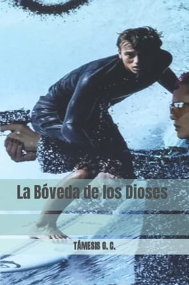 La Bóveda De Los Dioses (Spanish Edition)