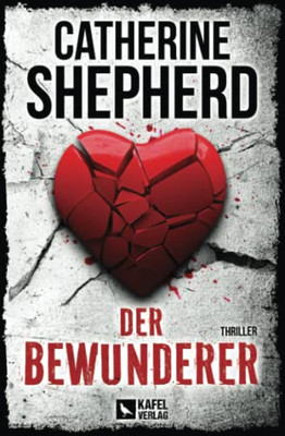 Der Bewunderer: Thriller (German Edition)