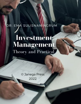 Investment Management: Theory And Practical