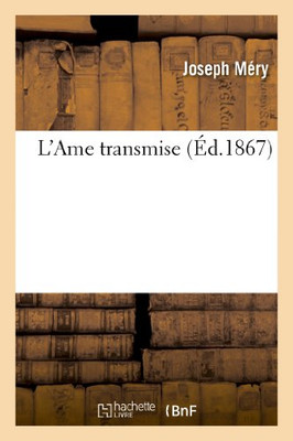L'Ame Transmise (Litterature) (French Edition)