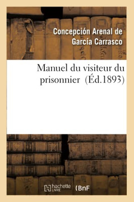 Manuel Du Visiteur Du Prisonnier (Litterature) (French Edition)