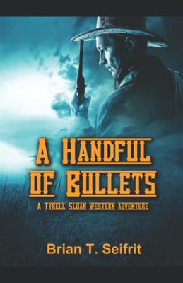 A Handful Of Bullets (Red Rock Canyon Series)