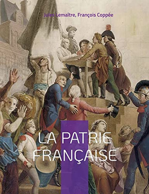 La Patrie Française (French Edition)