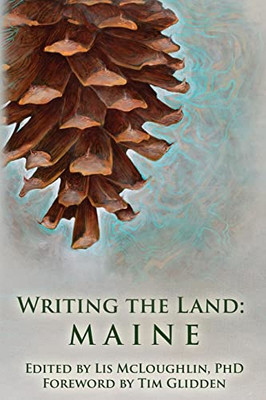 Writing The Land: Maine