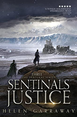 Sentinals Justice: Book Three Of The Sentinal Series