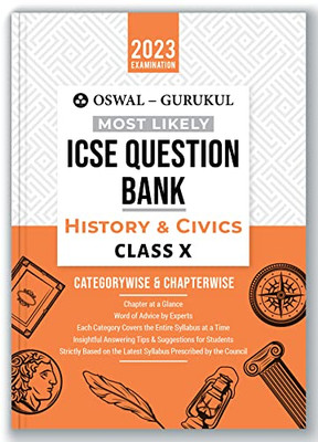Oswal - Gurukul History & Civics Most Likely Question Bank: Icse Class 10 For 2023 Exam