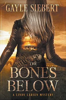 The Bones Below (Lindy Larsen)
