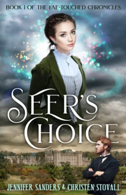 Seer's Choice (The Fae-Touched Chronicles)