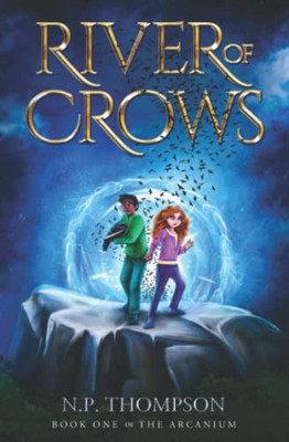 River Of Crows (The Arcanium)