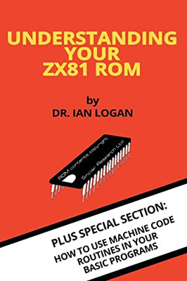 Understanding Your Zx81 Rom (Retro Reproductions)