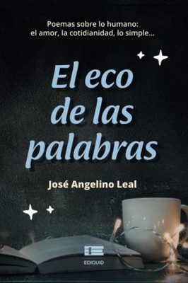 El Eco De Las Palabras (Spanish Edition)
