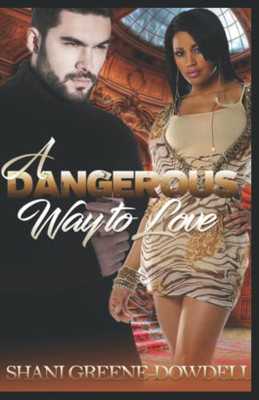 A Dangerous Way To Love (Dangerous Bonds)