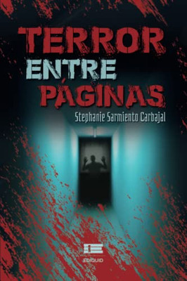 Terror Entre Páginas (Spanish Edition)