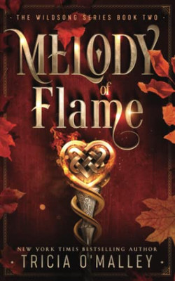 Melody Of Flame (The Wildsong Series)