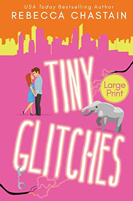 Tiny Glitches Large Print Edition