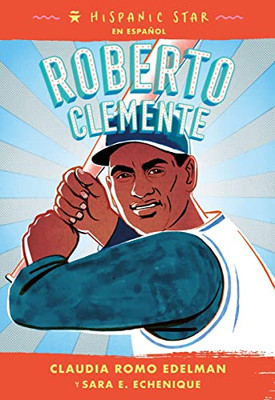 Hispanic Star En Español: Roberto Clemente (Spanish Edition)