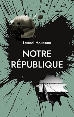 Notre République (French Edition)