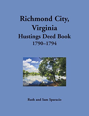 Richmond City, Virginia Hustings Deed Book, 1790-1794