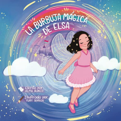 La Burbuja Mágica De Elsa (Spanish Edition)