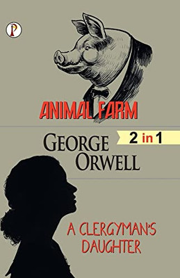 Animal Farm & A Clergyman's Daughter (2 In 1) Combo