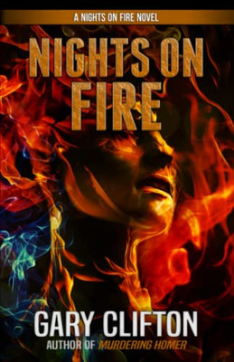 Nights On Fire (The Nights On Fire Novels)
