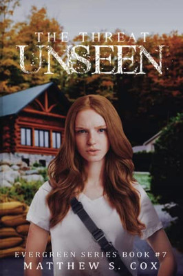 The Threat Unseen (Evergreen Series)